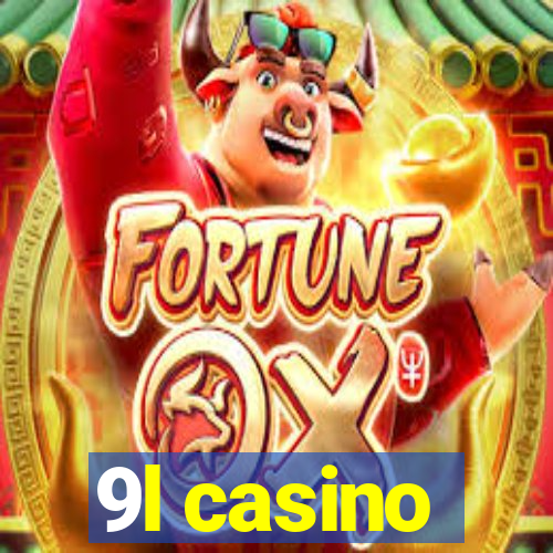 9l casino